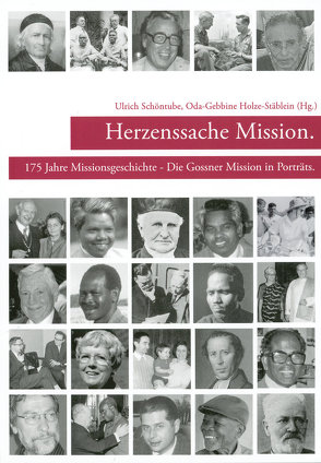 Herzenssache Mission von Holze Stäblein,  Oda-Gebbine, Schöntube,  Ulrich