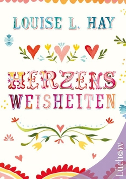 Herzensweisheiten von Hay,  Louise