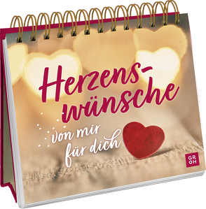 Herzenswünsche von mir für dich von Groh Verlag