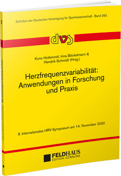 Herzfrequenzvariabilität: Anwendungen in Forschung und Praxis von Böckelmann,  Irina, Hottenrott,  Kuno, Schmidt,  Hendrik