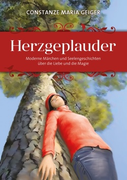 Herzgeplauder von Geiger,  Constanze Maria