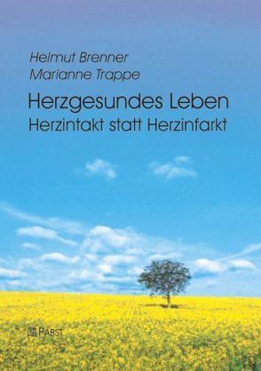 Herzgesundes Leben von Brenner,  Helmut, Trappe,  Marianne