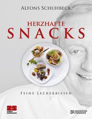 Herzhafte & süße Snacks von Schuhbeck,  Alfons, Schwalber,  Angelika