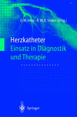 Herzkatheter von Hess,  Otto Martin, Simon,  Rüdiger W.R.