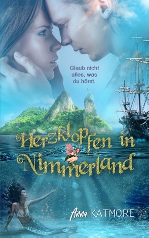 Herzklopfen in Nimmerland von Katmore,  Anna