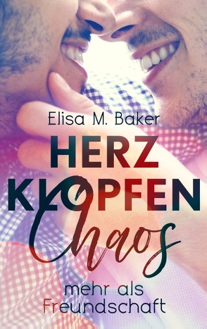 Herzklopfenchaos von Baker,  Elisa M.