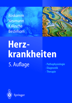 Herzkrankheiten von Bestehorn,  H.-P., Kalusche,  D., Neumann,  F.-J., Roskamm,  Helmut