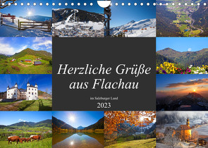 Herzliche Grüße aus Flachau (Wandkalender 2023 DIN A4 quer) von Kramer,  Christa