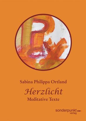 Herzlicht von Ortland,  Sabina Philippa