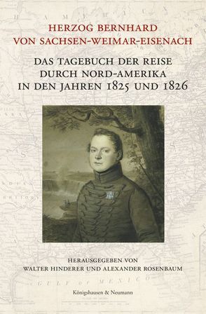 Herzog Bernhard von Sachsen-Weimar-Eisenach von Hinderer,  Walter, Rosenbaum,  Alexander