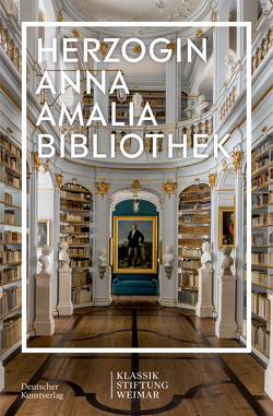 Herzogin Anna Amalia Bibliothek von Klassik Stiftung Weimar