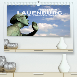 Herzogtum Lauenburg (Premium, hochwertiger DIN A2 Wandkalender 2022, Kunstdruck in Hochglanz) von Schickert,  Peter