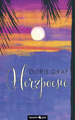 Herzpoesie von Graf,  Doris