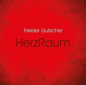 Herzraum von Gutscher,  Frieder