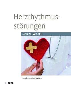Herzrhythmusstörungen von Manz,  Matthias