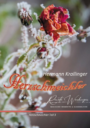Herzschmeichler von Krallinger,  Hermann, Wochinger,  Renate
