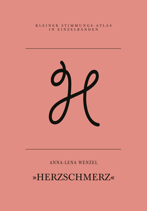 Herzschmerz von Wenzel,  Anna-Lena