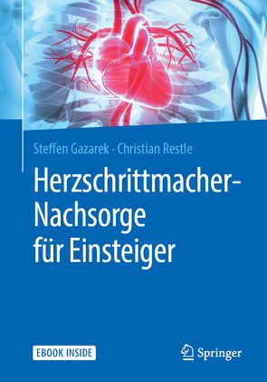 Herzschrittmacher-Nachsorge für Einsteiger von Gazarek,  Steffen, Pfeiffer,  Dietrich, Restle,  Christian