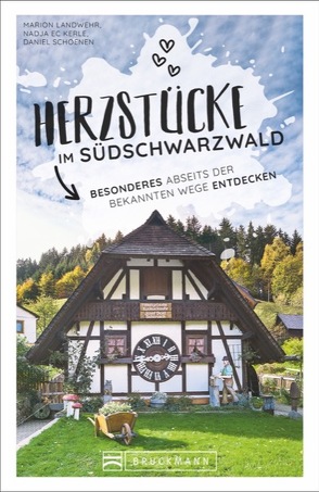 Herzstücke im Südschwarzwald von Eckerle,  Nadja, Landwehr,  Marion, Schoenen,  Daniel