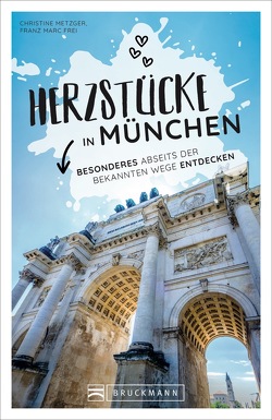 Herzstücke in München von Frei,  Franz Marc, Metzger,  Christine