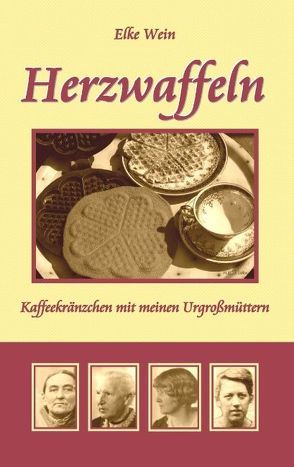 Herzwaffeln von Wein,  Elke