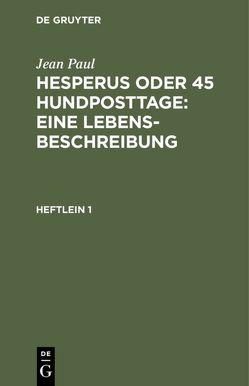 Hesperus oder 45 Hundposttage : Eine Lebensbeschreibung von Paul,  Jean