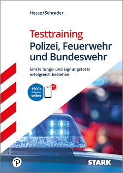 STARK Testtraining Polizei, Feuerwehr und Bundeswehr von Hesse,  Jürgen, Roelecke,  Carsten, Schrader,  Hans Christian
