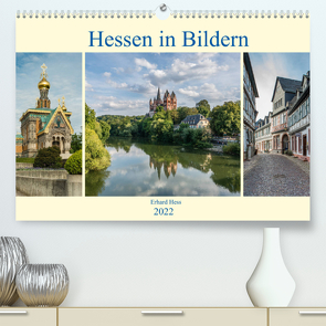 Hessen in Bildern (Premium, hochwertiger DIN A2 Wandkalender 2022, Kunstdruck in Hochglanz) von Hess,  Erhard