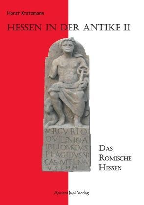 Hessen in der Antike II von Kratzmann,  Horst