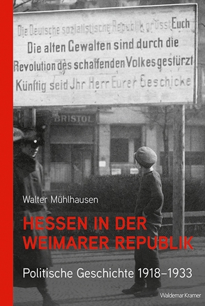 Hessen in der Weimarer Republik von Mühlhausen,  Walter