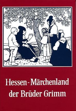 Hessen – Märchenland der Brüder Grimm von Bimmer,  Andreas C, Oberfeld,  Charlotte