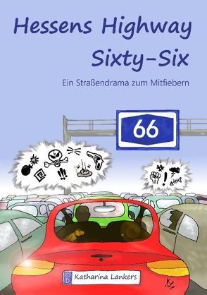 Hessens Highway Sixty-Six von Lankers,  Katharina