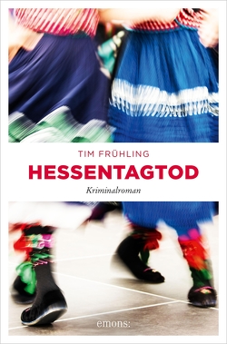 Hessentagtod von Frühling,  Tim