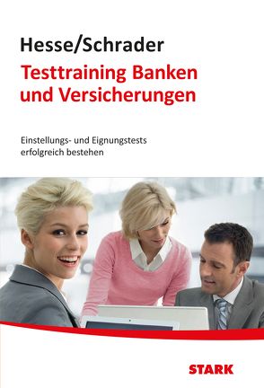 STARK Hesse/Schrader: Testtraining Banken und Versicherungen