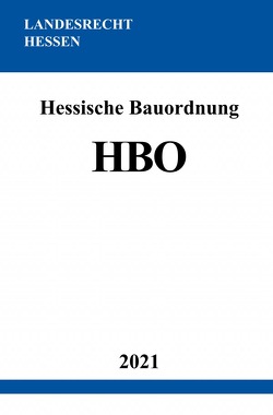 Hessische Bauordnung (HBO) von Studier,  Ronny