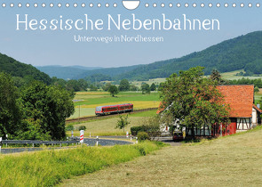 Hessische Nebenbahnen – Unterwegs in Nordhessen (Wandkalender 2023 DIN A4 quer) von Ornamentum,  Partum