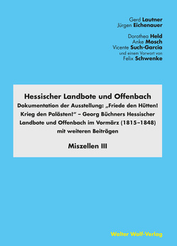 Hessischer Landbote und Offenbach von Eichenauer,  Jürgen, Held,  Dorothea, Lautner,  Gerd, Mosch,  Anke, Such-Garcia,  Vicente