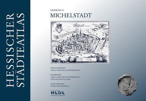Hessischer Städteatlas – Michelstadt von Braasch-Schwersmann,  Ursula, Graef,  Holger Th