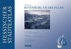 Hessischer Städteatlas – Rotenburg an der Fulda von Braasch-Schwersmann,  Ursula, Graef,  Holger Th, Löwenstein,  Uta