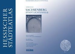 Hessischer Städteatlas – Sachsenberg von Braasch-Schwersmann,  Ursula, Graef,  Holger Th, Löwenstein,  Uta