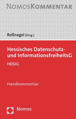 Hessisches Datenschutz- und InformationsfreiheitsG von Roßnagel ,  Alexander