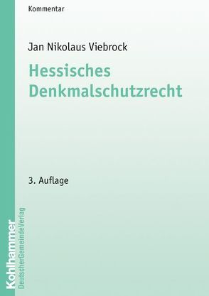 Hessisches Denkmalschutzrecht von Viebrock,  Jan Nikolaus
