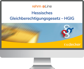 Hessisches Gleichberechtigungsgesetz – HGlG, inkl. Lexikon zum Gleichstellungs- und Gleichbehandlungsrecht online von von Roetteken,  Torsten