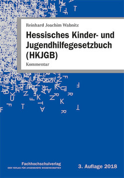 Hessisches Kinder- und Jugendhilfegesetzbuch (HKJGB) von Wabnitz,  Reinhard Joachim