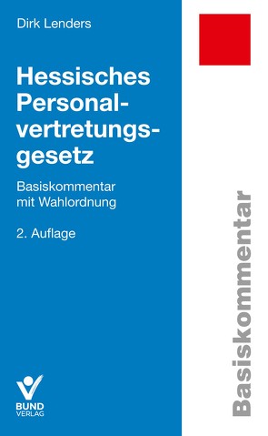 Hessisches Personalvertretungsgesetz von Hertel,  Angela, Lenders,  Dirk, Lindner,  Doreen, Romünder,  Werner, Siemens,  Elmar