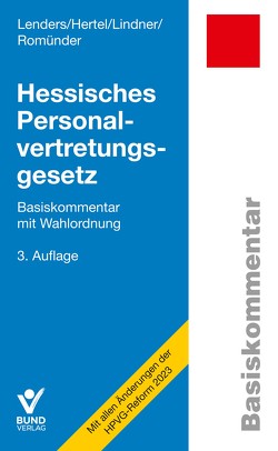 Hessisches Personalvertretungsgesetz von Hertel,  Angela, Lenders,  Dirk, Lindner,  Doreen, Romünder,  Werner