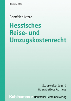 Hessisches Reise- und Umzugskostenrecht von Nitze,  Gottfried
