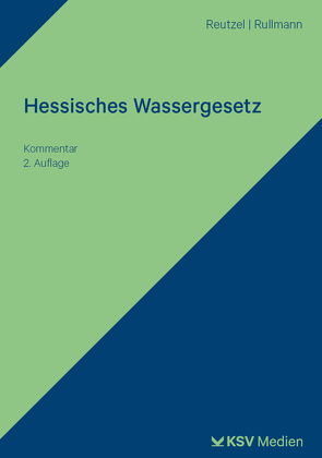 Hessisches Wassergesetz von Reutzel,  Andre, Rullmann,  Jörg