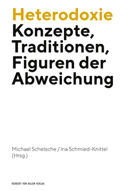 Heterodoxie von Schetsche,  Michael, Schmied-Knittel,  Ina