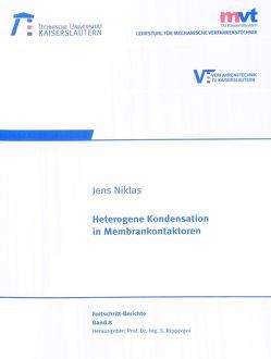 Heterogene Kondensation in Membrankontaktoren von Niklas,  Jens